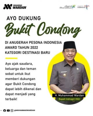  Bupati HM WARDAN Ajak Masyarakat Inhil Dukung Bukit Condong dalam Nominasi API 2022