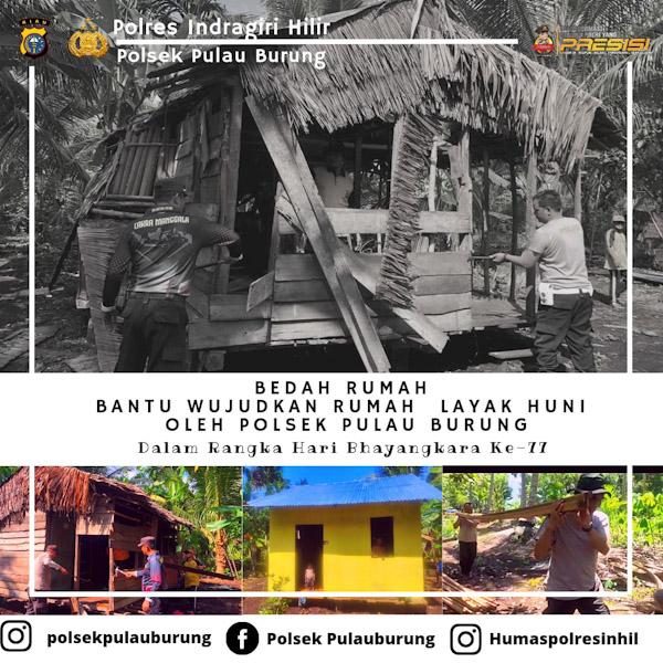 Polsek Pulau Burung Bedah Rumah Tidak Layak Huni Milik Warga 