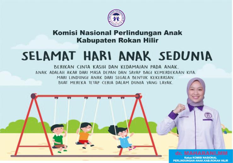 Ucapkan Selamat Hari Anak Sedunia 2024, Ketua Komnas PA Rohil dr. Maharani ; Anak Adalah Cahaya Masa Depan