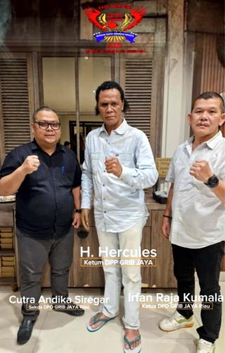 Ketua DPD GRIB Jaya Riau Irfan Raja Kumala Laporkan Perkembangan Organisasi, Hercules Sampaikan Pesan Penting