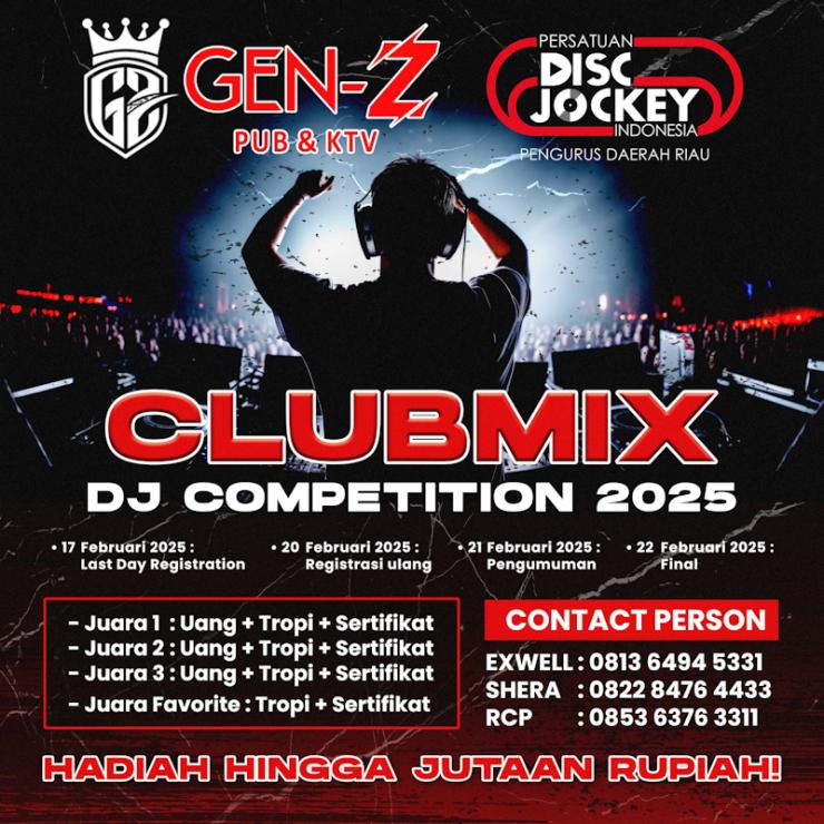 Clubmix DJ Competition 2025 Kolaborasi PDJI Riau dengan GEN-Z PUB & KTV