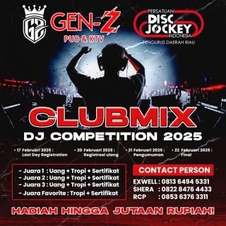 Clubmix DJ Competition 2025 Kolaborasi PDJI Riau dengan GEN-Z PUB & KTV 