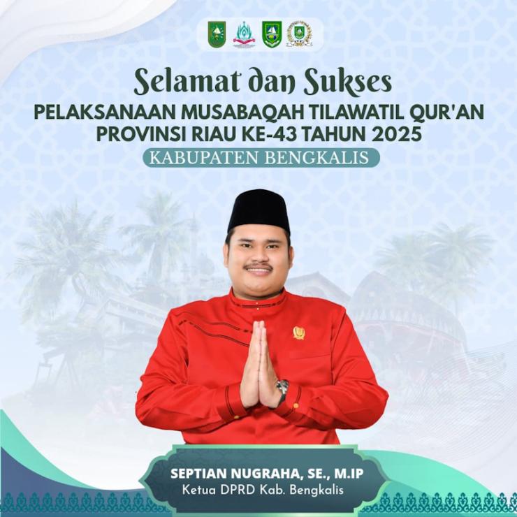 Ketua DPRD Ajak Masyarakat Menyukseskan MTQ Tingkat Provinsi Riau di Bengkalis