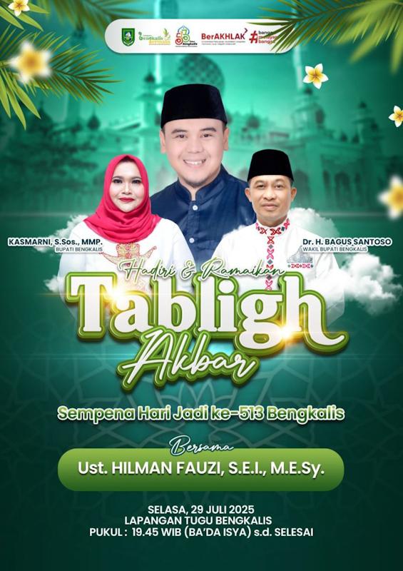 Jangan Sampai Ketinggalan, Spesial Hari Jadi Bengkalis: Tabligh Akbar Bersama Ustadz Hilman Fauzi