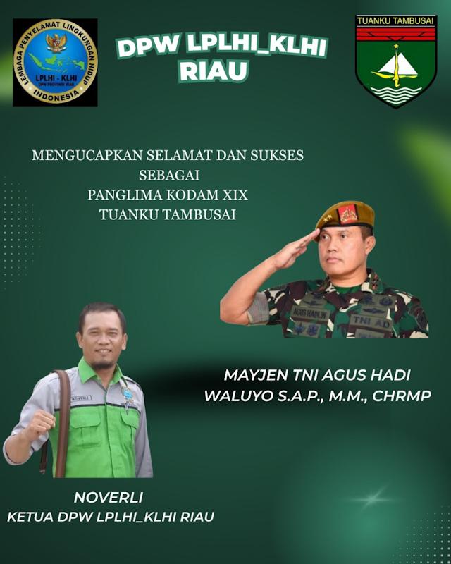 Pangdam XIX/Tuanku Tambusai Diresmikan, LPLHI KLHI Berharap Bisa Bersinergi Bersama