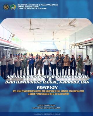 Lapas Kelas IIB Teluk Kuantan Gelar Apel Ikrar Pemasyarakatan Bersih